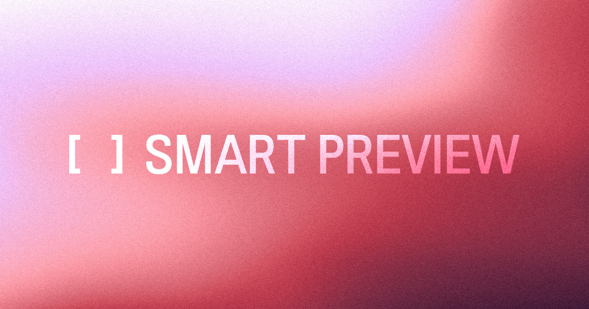 SmartPreview – Content Preview Tool